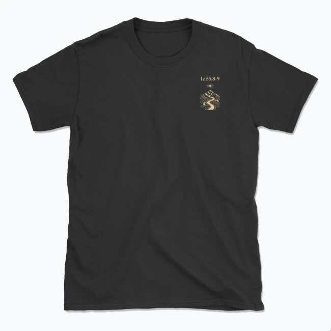 GDZIE KOŃCZĄ SIĘ MOJE PLANY, ZACZYNA SIĘ JEGO DROGA — T-shirt męski, przód